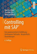 Controlling Mit SAP(R): Eine Praxisorientierte Einfuhrung - Umfassende Fallstudie - Beispielhafte Anwendungen