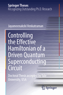 Controlling the Effective Hamiltonian of a Driven Quantum Superconducting Circuit