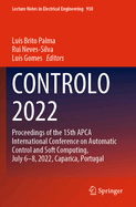 CONTROLO 2022: Proceedings of the 15th APCA International Conference on Automatic Control and Soft Computing, July 6-8, 2022, Caparica, Portugal