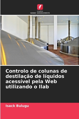 Controlo de colunas de destilao de lquidos acessvel pela Web utilizando o Ilab - Bulugu, Isack