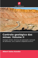 Controlo geolgico das minas: Volume II