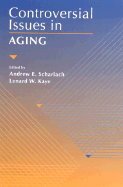 Controversial Issues in Aging