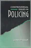 Controversial Issues in Policing