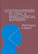 Controversies in Oral & Maxillofacial Surgery
