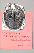 Controversy in Victorian Geology: The Cambrian-Silurian Dispute