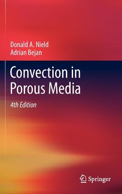 Convection in Porous Media - Nield, Donald A, and Bejan, Adrian