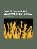 Conventions of the Classical Greek Drama