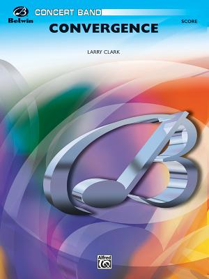 Convergence - Clark, Larry (Composer)