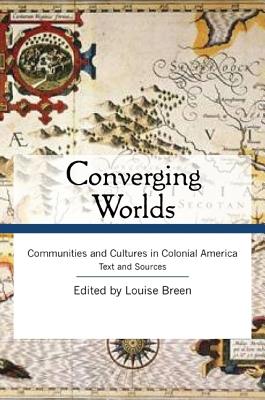 Converging Worlds Text and Sourcebook Bundle - Breen, Louise A (Editor)