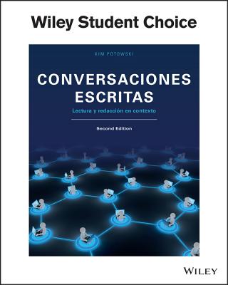 Conversaciones Escritas: Lectura y Redaccion en Contexto - Potowski, Kim