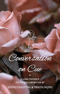Conversation on Cue