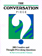 Conversation Piece: 200 Creative and Thought-Provking Questions - Lowrie, Paul, and Nicholaus, Bret R