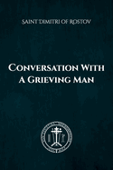 Conversation with a Grieving Man