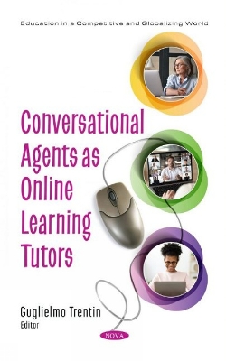 Conversational Agents as Online Learning Tutors - Trentin, Guglielmo (Editor)