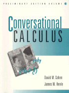 Conversational Calculus, Preliminary Edition, Volume 1 - Cohen, David, and Henle, James