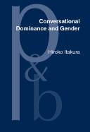 Conversational Dominance and Gender: A study of Japanese speakers in first and second language contexts