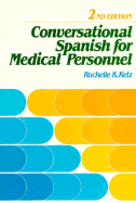 Conversational Spanish Medical Prsnl, 2nd Ed