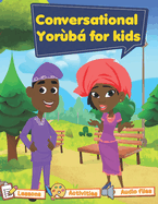 Conversational Yoruba for kids: Yoruba102