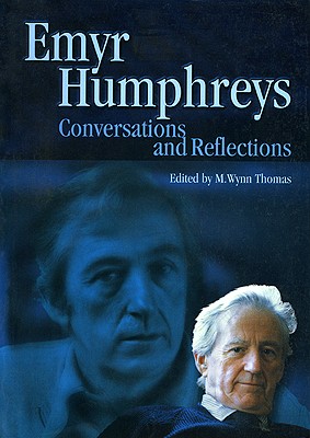 Conversations and reflections - Humphreys, Emyr, and Thomas, M. Wynn