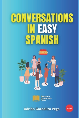 Conversations in Easy Spanish: New edition - Gordaliza Vega, Adrin