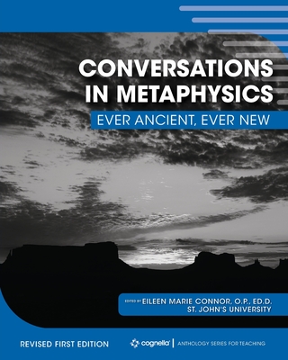 Conversations in Metaphysics: Ever Ancient, Ever New - Connor, Eileen (Editor)