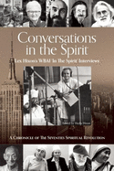 Conversations in the Spirit: Lex Hixon's Wbai 'in the Spirit' Interviews: A Chronicle of the Seventies Spiritual Revolution