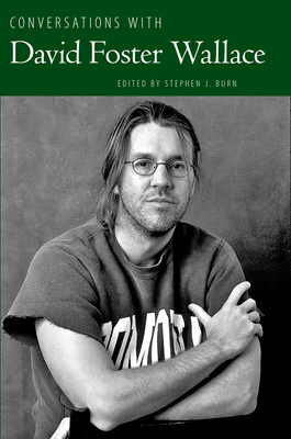 Conversations with David Foster Wallace - Burn, Stephen J (Editor)