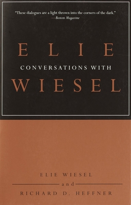 Conversations with Elie Wiesel - Wiesel, Elie, and Heffner, Richard D