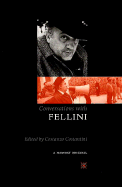 Conversations with Fellini - Costantini, Costanzo, and Sorooshian, Sohrab (Translated by)