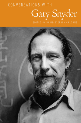 Conversations with Gary Snyder - Calonne, David Stephen (Editor)
