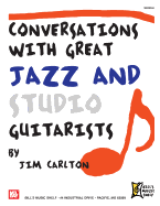 Conversations with Great Jazz and Studio Guitarists