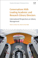 Conversations with Leading Academic and Research Library Directors: International Perspectives on Library Management