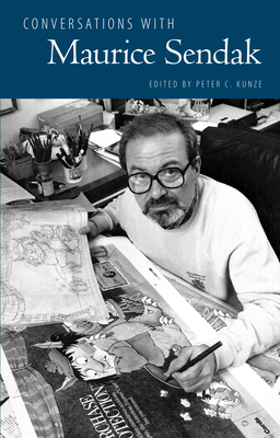 Conversations with Maurice Sendak - Kunze, Peter C (Editor)