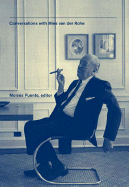 Conversations with Mies van der Rohe - Puente, Moises (Editor)