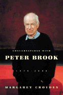 Conversations with Peter Brook 1970-2000