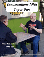 Conversations With Super Dan