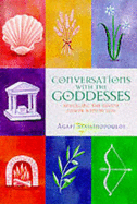 Conversations with the Goddesses - Stassinopoulos, Agapi