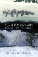 Conversations with the Kagawong River