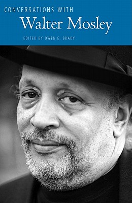 Conversations with Walter Mosley - Brady, Owen E (Editor)