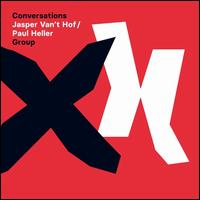 Conversations - Jasper Hof Van't/Paul Heller Group