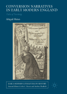 Conversion Narratives in Early Modern England: Tales of Turning