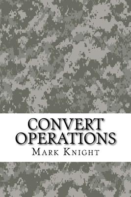 Convert Operations - Metzler, Mike (Editor), and Holley, Nancy (Editor), and Knight, Mark