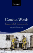 Convict Words: The Language of the Australian Convict Era