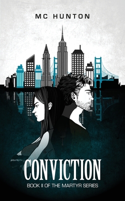 Conviction: Book II of The Martyr Series - Hunton, MC