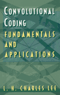 Convolutional Coding: Fundamentals and Applications