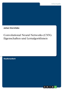 Convolutional Neural Networks (CNN). Eigenschaften und Lernalgorithmen