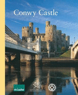 Conwy Castle Including Conwy Town Walls