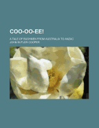 Coo-Oo-Ee!: A Tale of Bushmen from Australia to Anzac