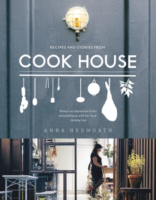 Cook House - Hedworth, Anna