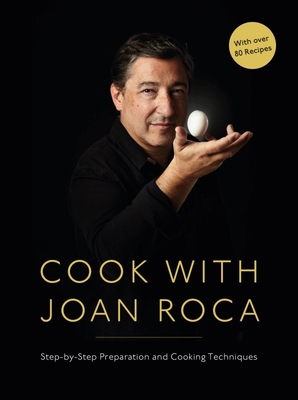 Cook with Joan Roca - Roca, Joan